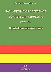 Portada del Libro Parlamentarios Cacereños Durante La Ii Republica de Fernando Ayala Vicente - 9788480101608