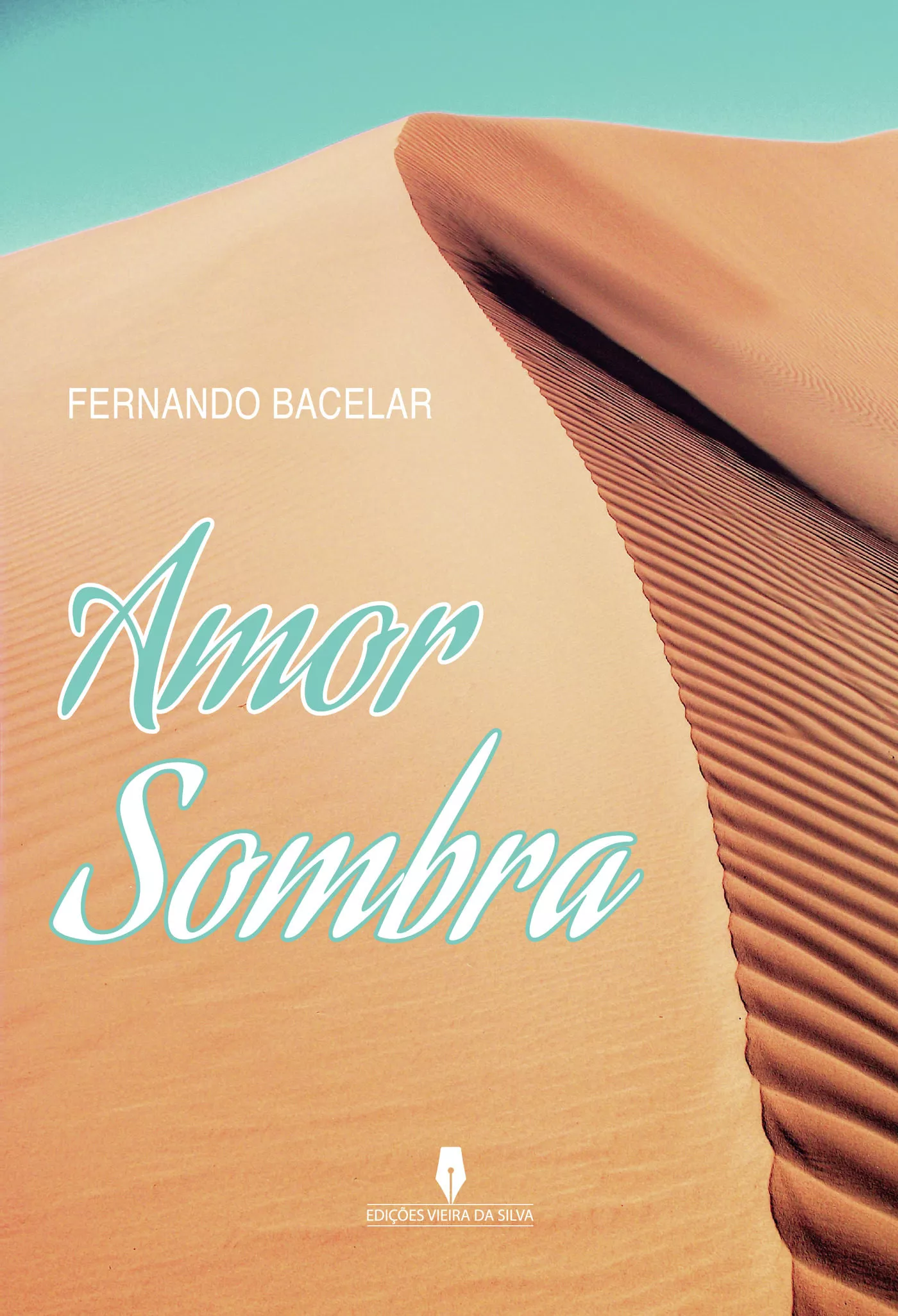 Portada del Libro Amor Sombra de Fernando Bacelar - 9789897792953