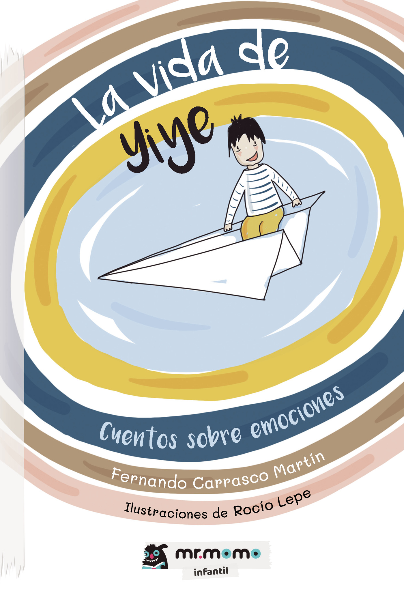 Portada del Libro La Vida De Yiye de Fernando Carrasco Martin - 9788418070341