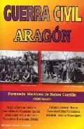 Portada del Libro Guerra Civil Aragon (T. I) de Fernando (Coord) Martinez De Baños - 9788495487353