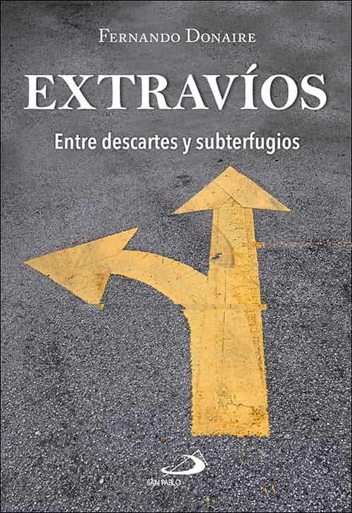 Portada del Libro Extravios: Entre Descartes Y Subterfugios de Fernando Donaire Martin - 9788428558167