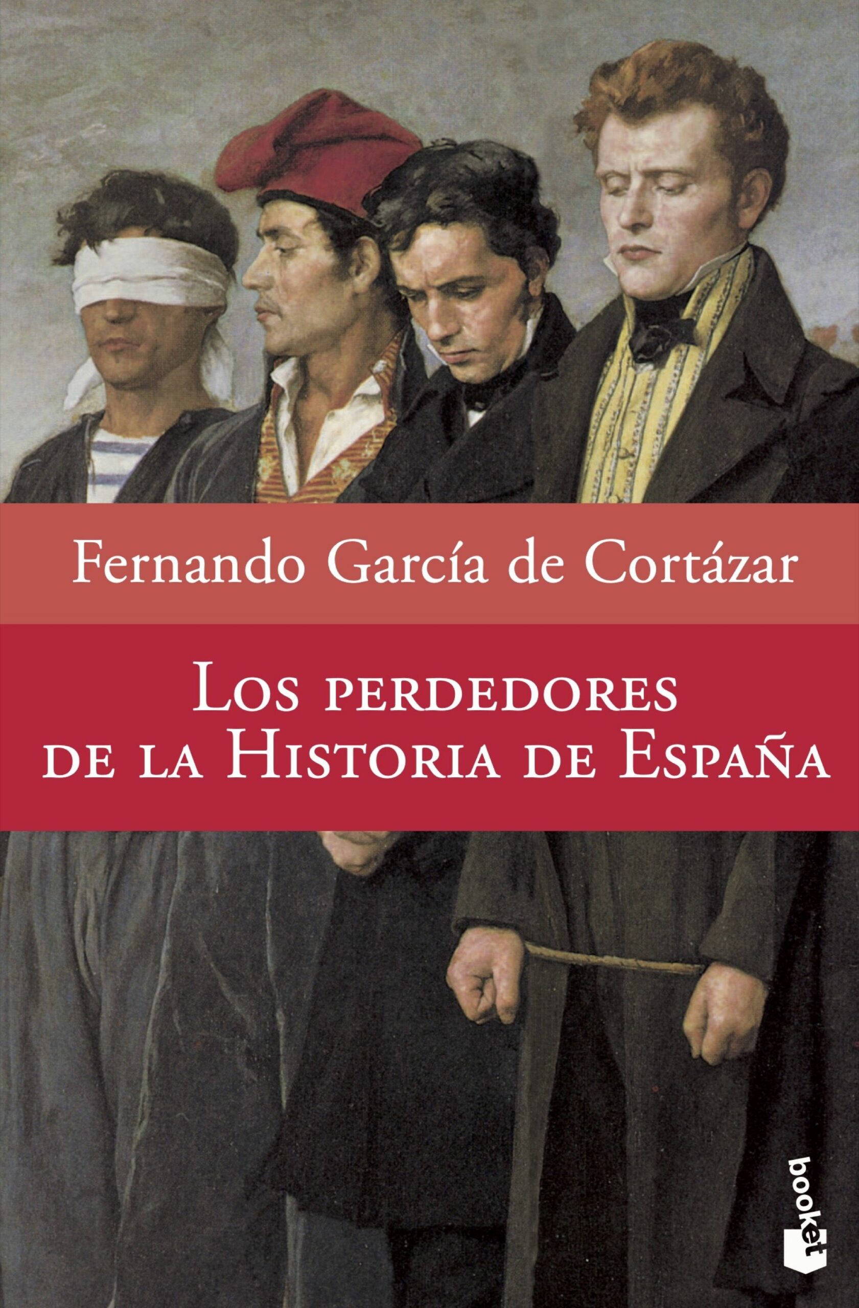 Portada del Libro Los Perdedores De La Historia De España de Fernando Garcia De Cortazar - 9788408073895