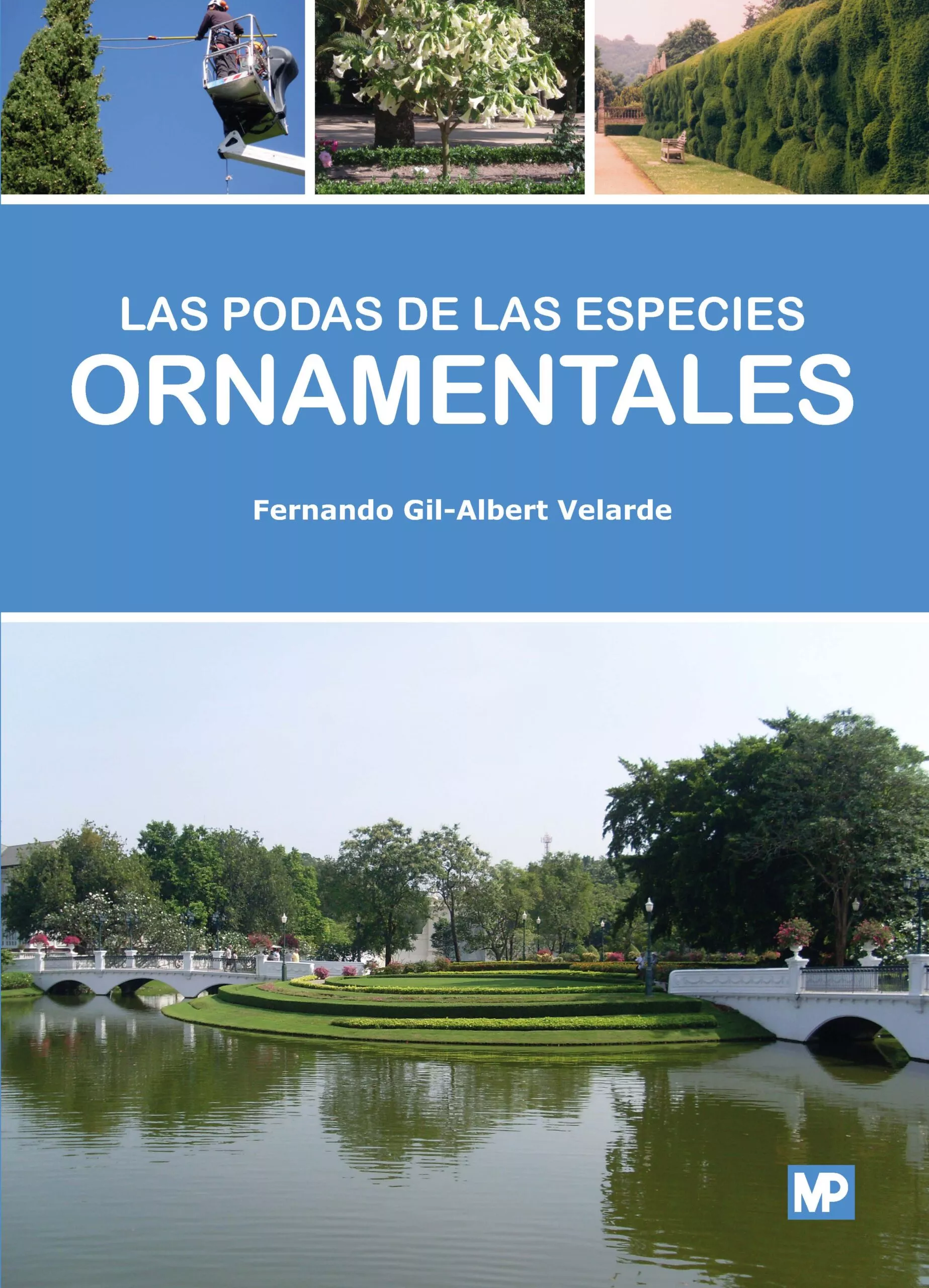 Portada del Libro Las Podas De Las Especies Ornamentales de Fernando Gil Albert Velarde - 9788484767602