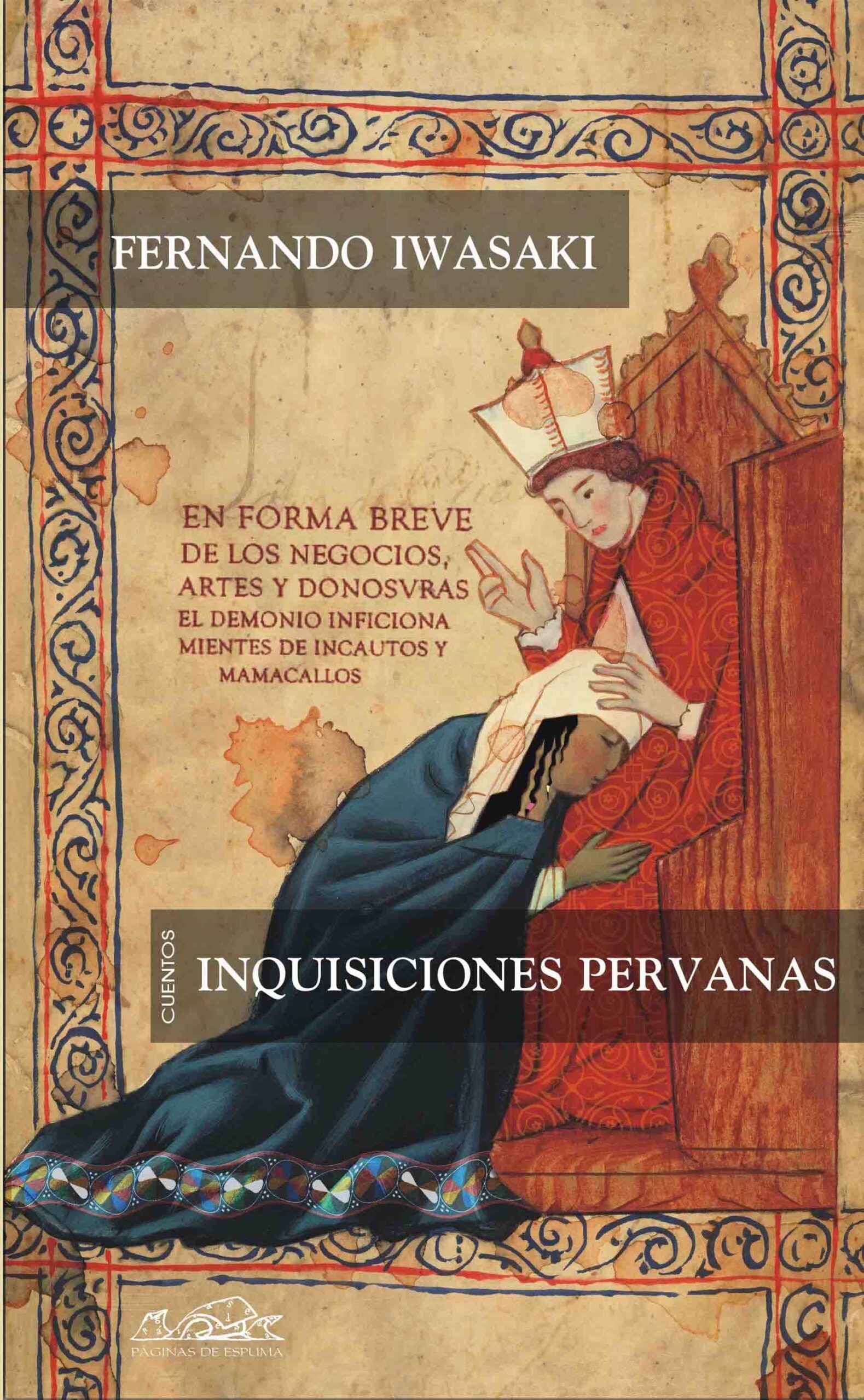 Portada del Libro Inquisiciones Peruanas de Fernando Iwasaki - 9788495642691