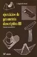 Portada del Libro Ejercicios De Geometria Descriptiva Iii: Sistema Axonometrico (14 ª Ed de Fernando Izquierdo Asensi - 9788493366827