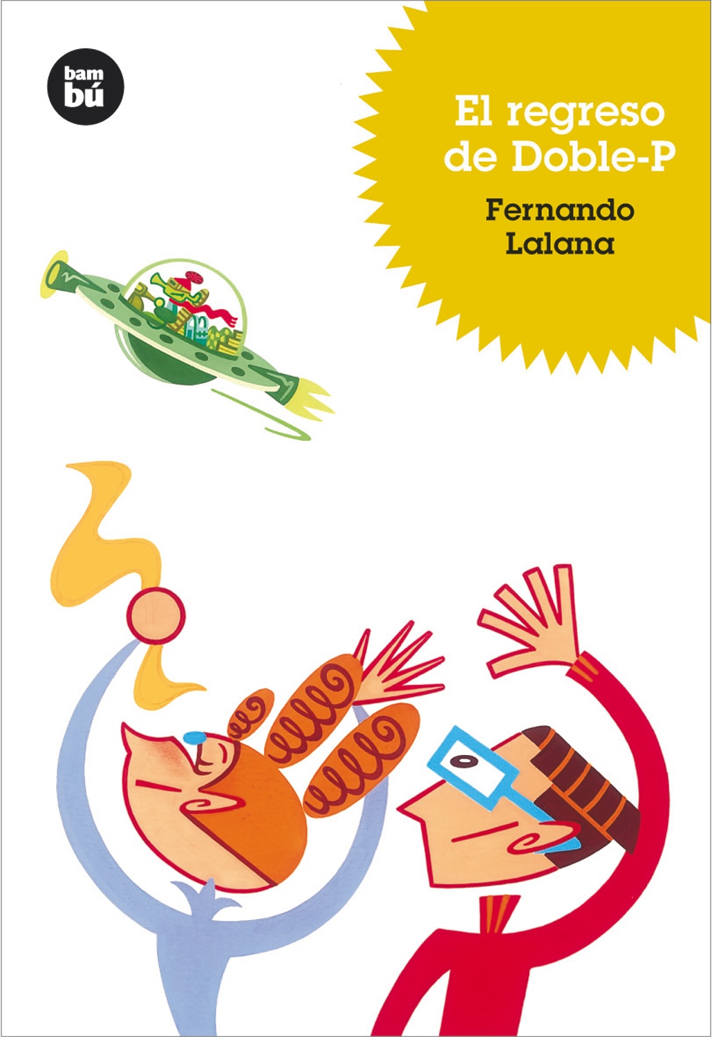 Portada del Libro El Regreso De Doble-P de Fernando Lalana - 9788483430170