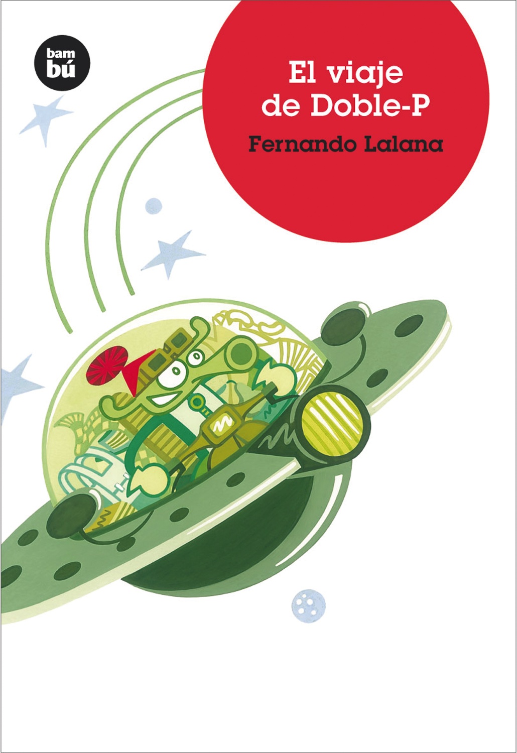Portada del Libro El Viaje De Doble-P de Fernando Lalana - 9788483430163