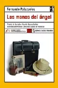 Portada del Libro Las Manos Del Angel (Premio De Narrativa Vicente Blasco Ibañez X Xiii de Fernando Palazuelos - 9788496080690