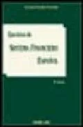 Portada del Libro Ejercicios De Sistema Financiero Español (10ª Ed.) de Fernando Pampillon Fernandez - 9788497722438