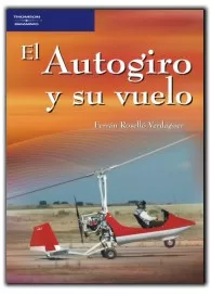 Portada del Libro El Autogiro Y Su Vuelo de Fernando Rosello Verdaguer - 9788428329132