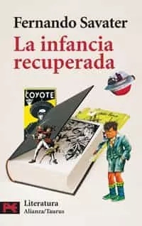 Portada del Libro La Infancia Recuperada de Fernando Savater - 9788420658414