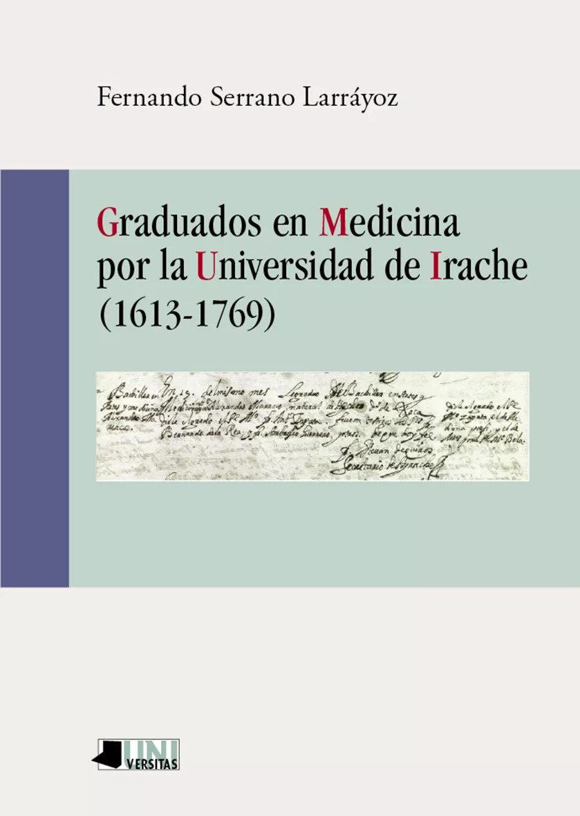 Portada del Libro Graduados En Medicina Por La Universidad De Irache (1613-1769) de Fernando Serrano Layoz - 9788491721253