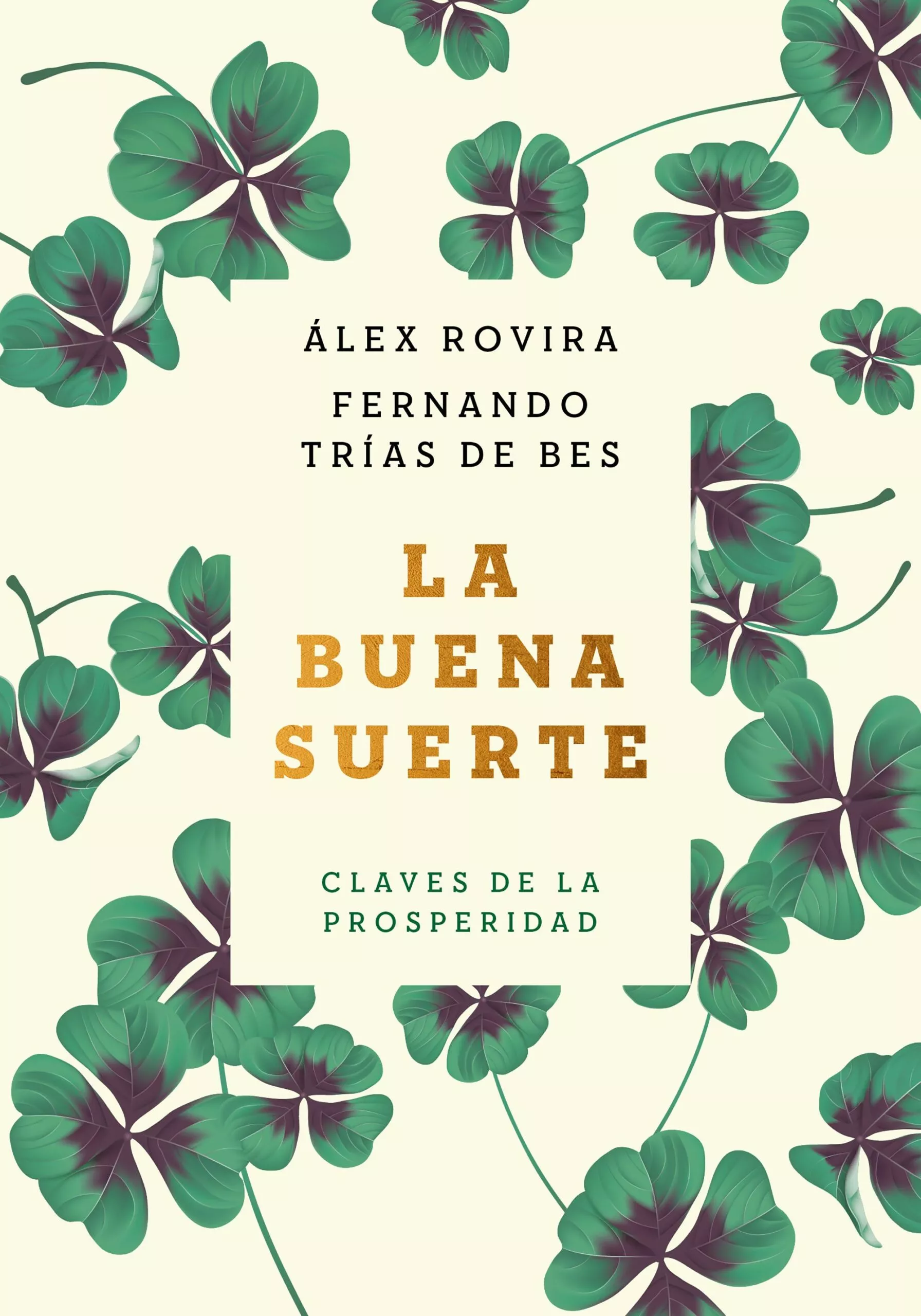 Portada del Libro La Buena Suerte de Fernando Trias De Bes - 9788408222422