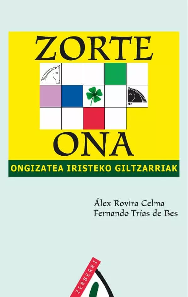 Portada del Libro Zorte Ona:_Ongizatea Iristeko Giltzarriak de Fernando Trias De Bes - 9788496310704