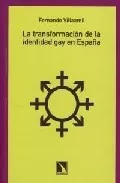 Portada del Libro La Transformacion De La Identidad Gay En España de Fernando Villaamil - 9788483192092
