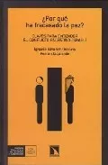Portada del Libro ¿Por Que Ha Fracasado La Paz? de Ferran Izquierdo - 9788483192115