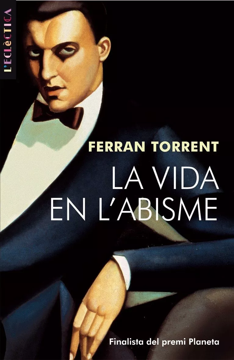 Portada del Libro La Vida En Labisme (Finalista Del Premi Planeta 2004) de Ferran Torrent - 9788476600474