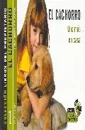 Portada del Libro El Cachorro: Uno Mas En Casa (0-3 Años) (Libros Del Propietario) de Ferran Vinaixa Peris - 9788493281199