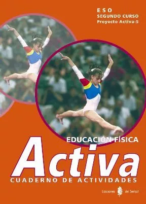 Portada del Libro Proyecto Activa 5: Educacion Fisica: Cuaderno De Actividades (Eso . Se de Fidel Gonzalez - 9788476284612
