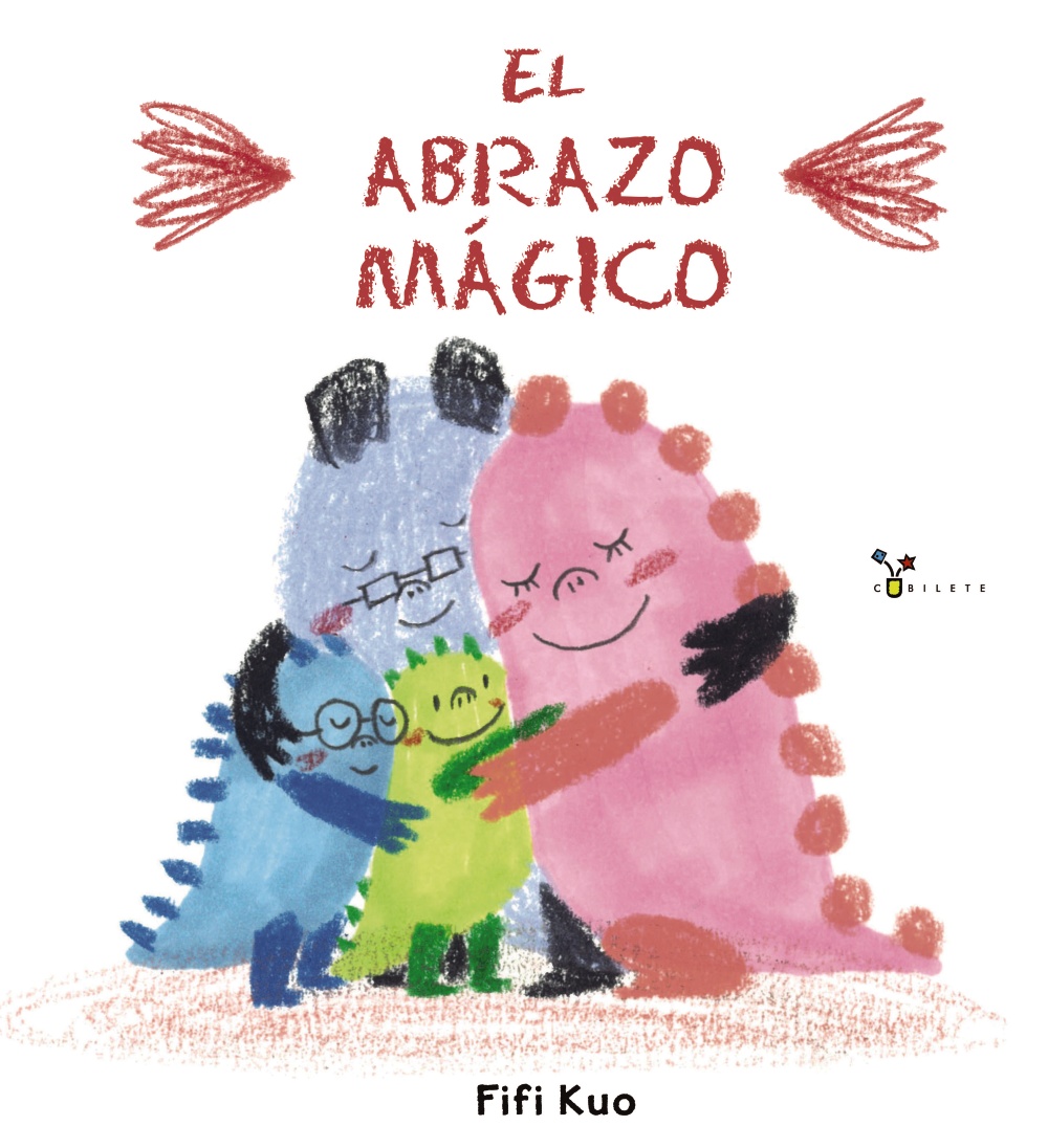 Portada del Libro El Abrazo Magico de Fifi Kuo - 9788469627808