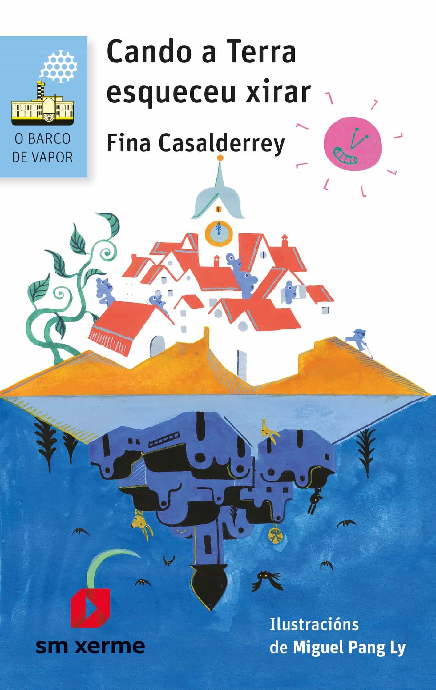 Portada del Libro Cando A Terra Esqueceu Xirar de Fina Casalderrey - 9788498547382