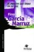 Portada del Libro El Peso De Las Cosas En La Luz (Poemas) de Fina Garcia Marruz - 9789505815807