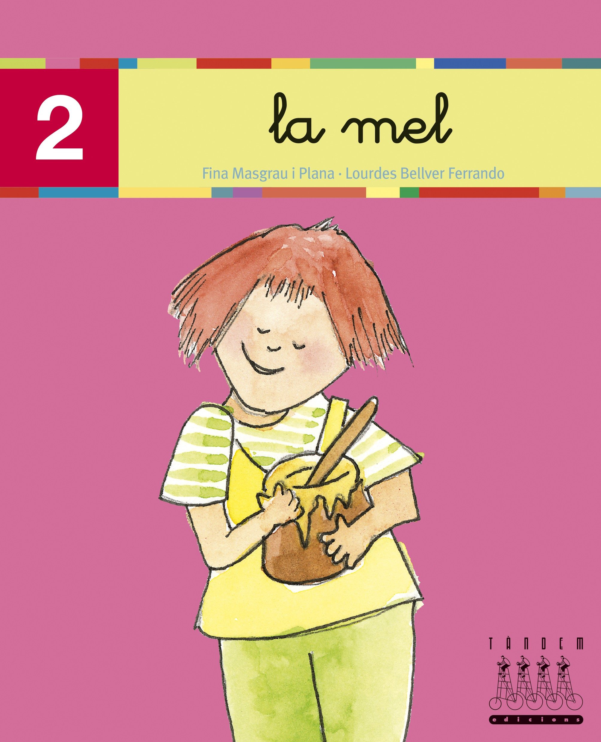 Portada del Libro Xino Xano 2: La Mel (Cursiva) de Fina Masgrau I Plana - 9788481316773