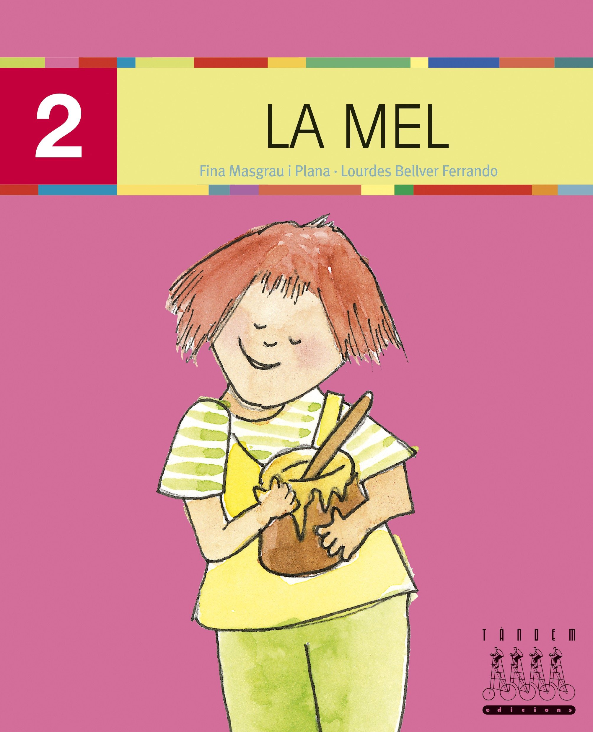 Portada del Libro Xino Xano 2: La Mel (Majuscules) de Fina Masgrau I Plana - 9788481317183
