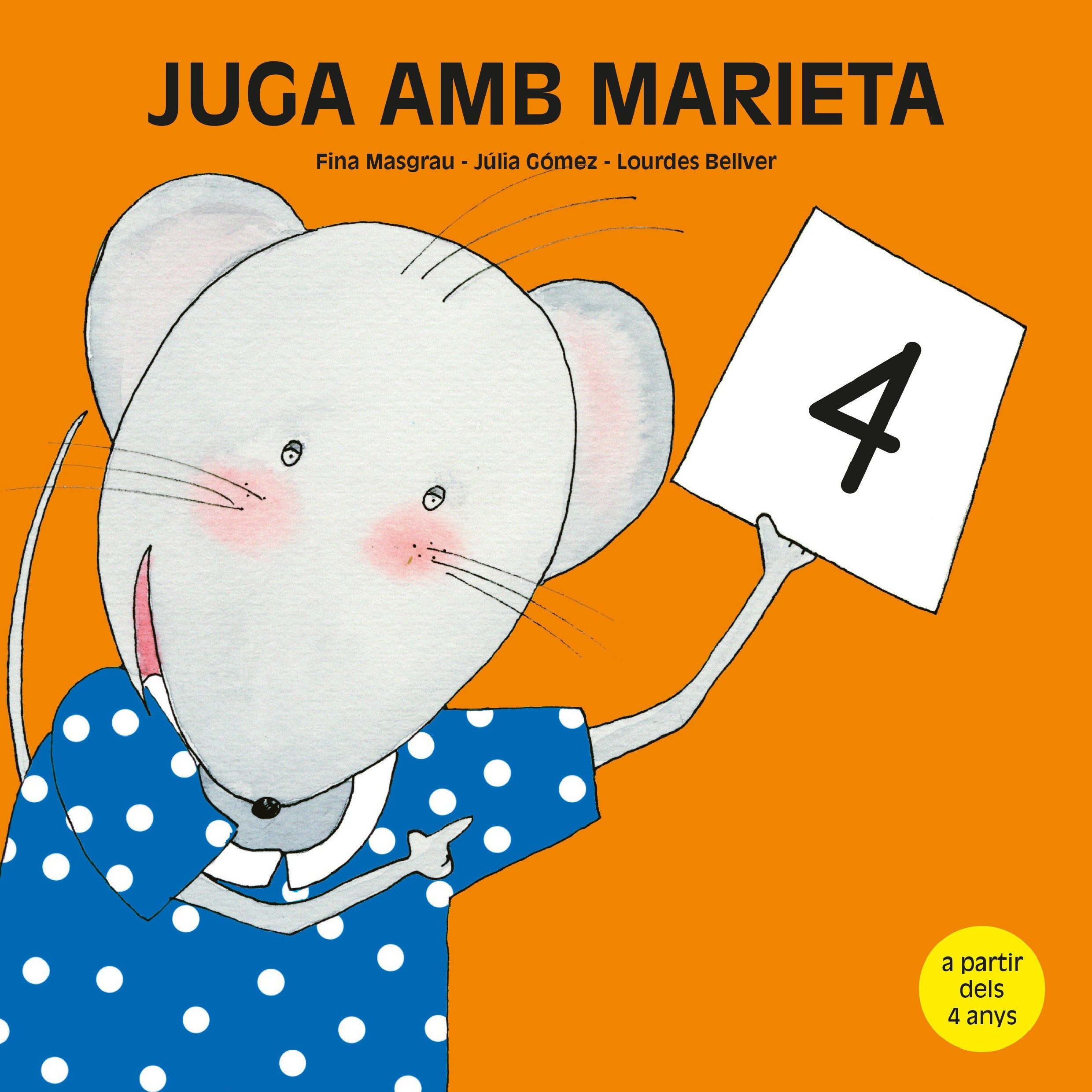 Portada del Libro Juga Amb Marieta 4. 4 Anys de Fina Masgrau - 9788481317435