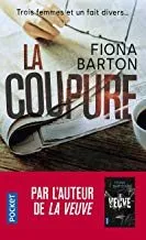 Portada del Libro La Coupure de Fiona Barton - 9782266299381