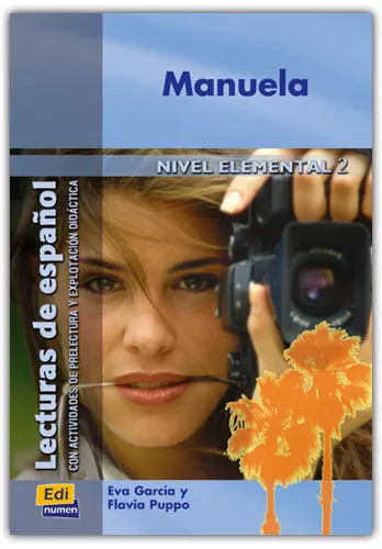 Portada del Libro Manuela (Nivel Elemental Ii) (Lecturas De Español Con Actividades De P de Flavia Puppo - 9788495986641
