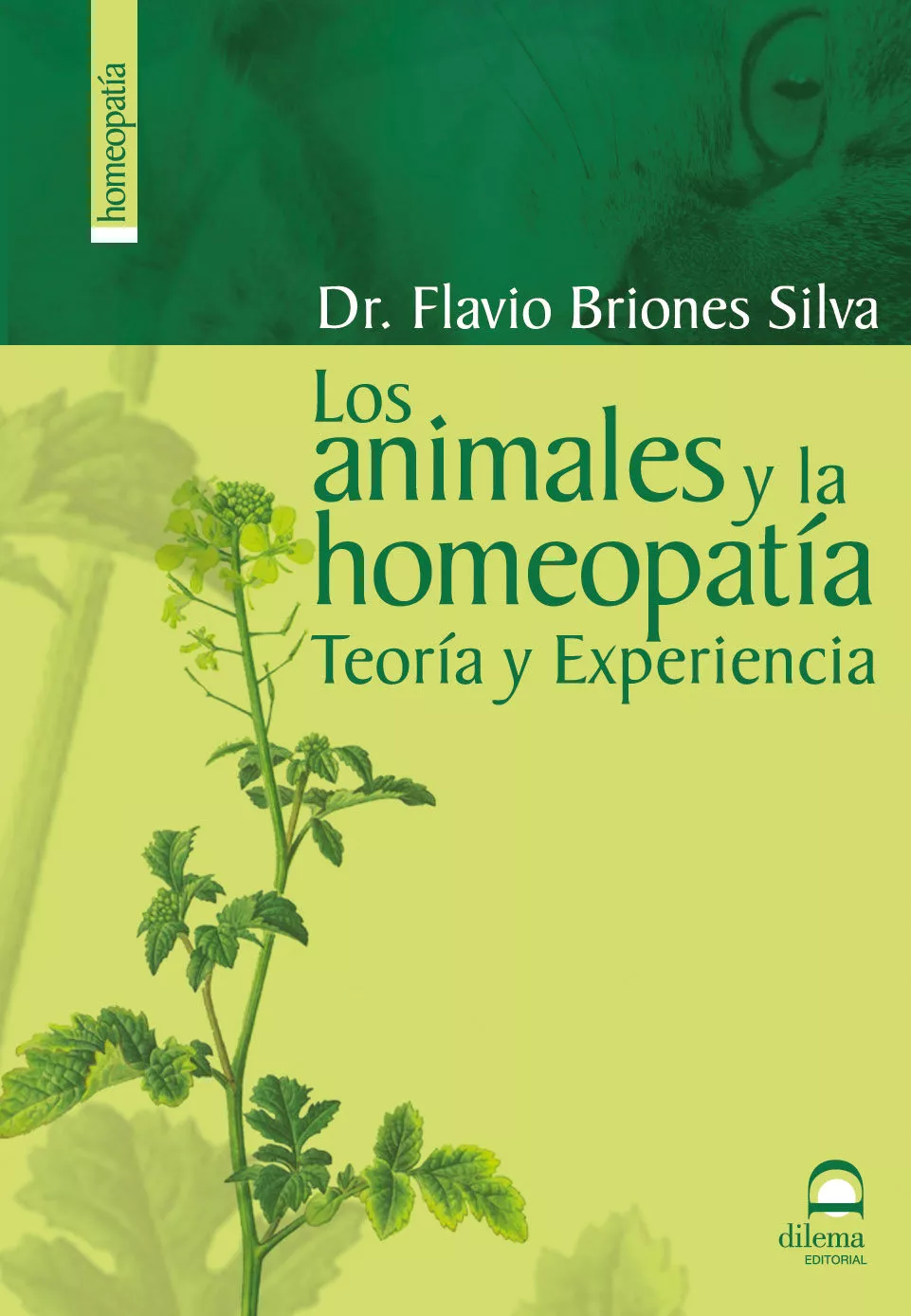 Portada del Libro Los Animales Y La Homeopatia: Teoria Y Experiencia de Flavio Briones Silva - 9788498270365