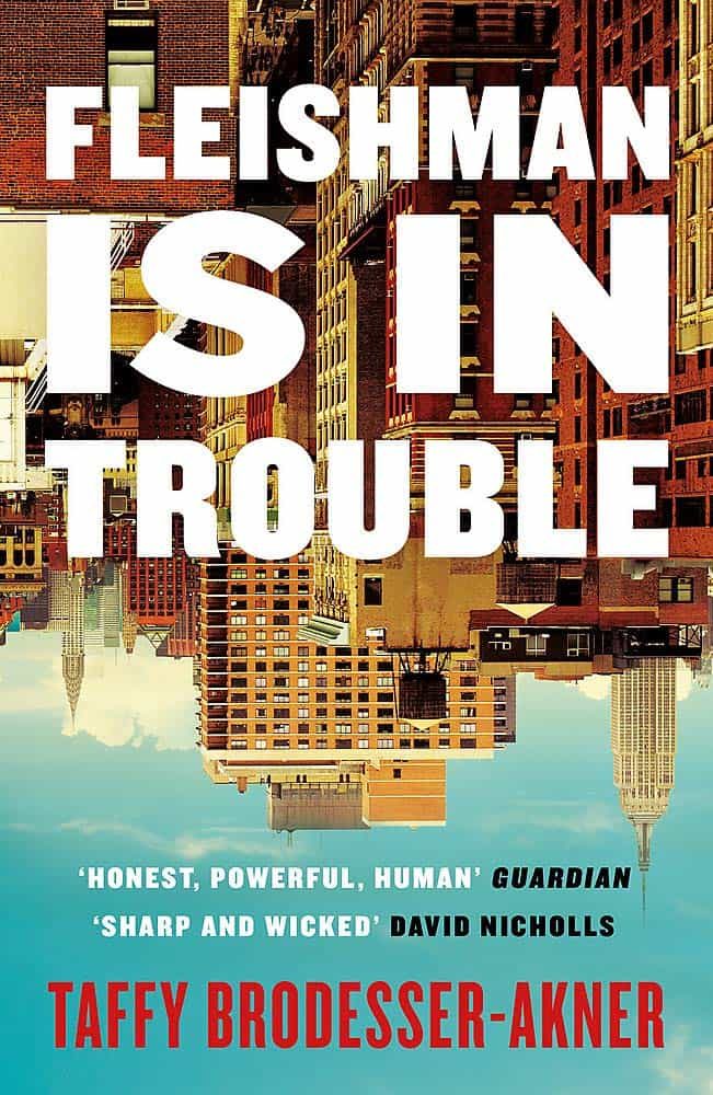 Portada del Libro Fleishman Is In Trouble (Longlisted For The Women S Prize For Fiction de - 9781472267078