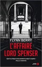 Portada del Libro L Affaire Lord Spenser de Flynn Berry - 9782258151475