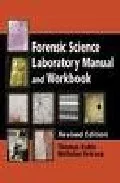 Portada del Libro Forensic Science Laboratory Manual And Workbook (Revised Edition ) de - 9780849321320