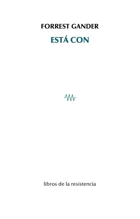Portada del Libro Esta Con de Forrest Gander - 9788415766568