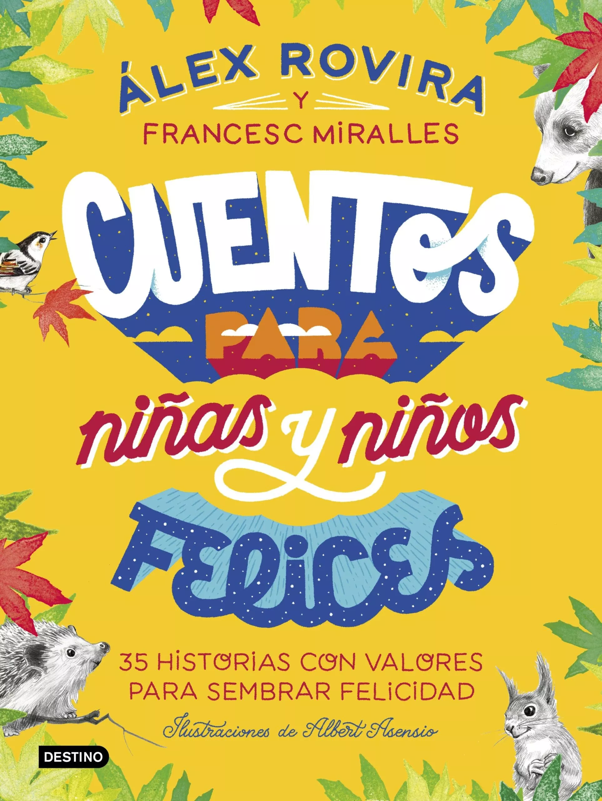 Portada del Libro Cuentos Para Niñas Y Niños Felices de France Miralles - 9788408223221