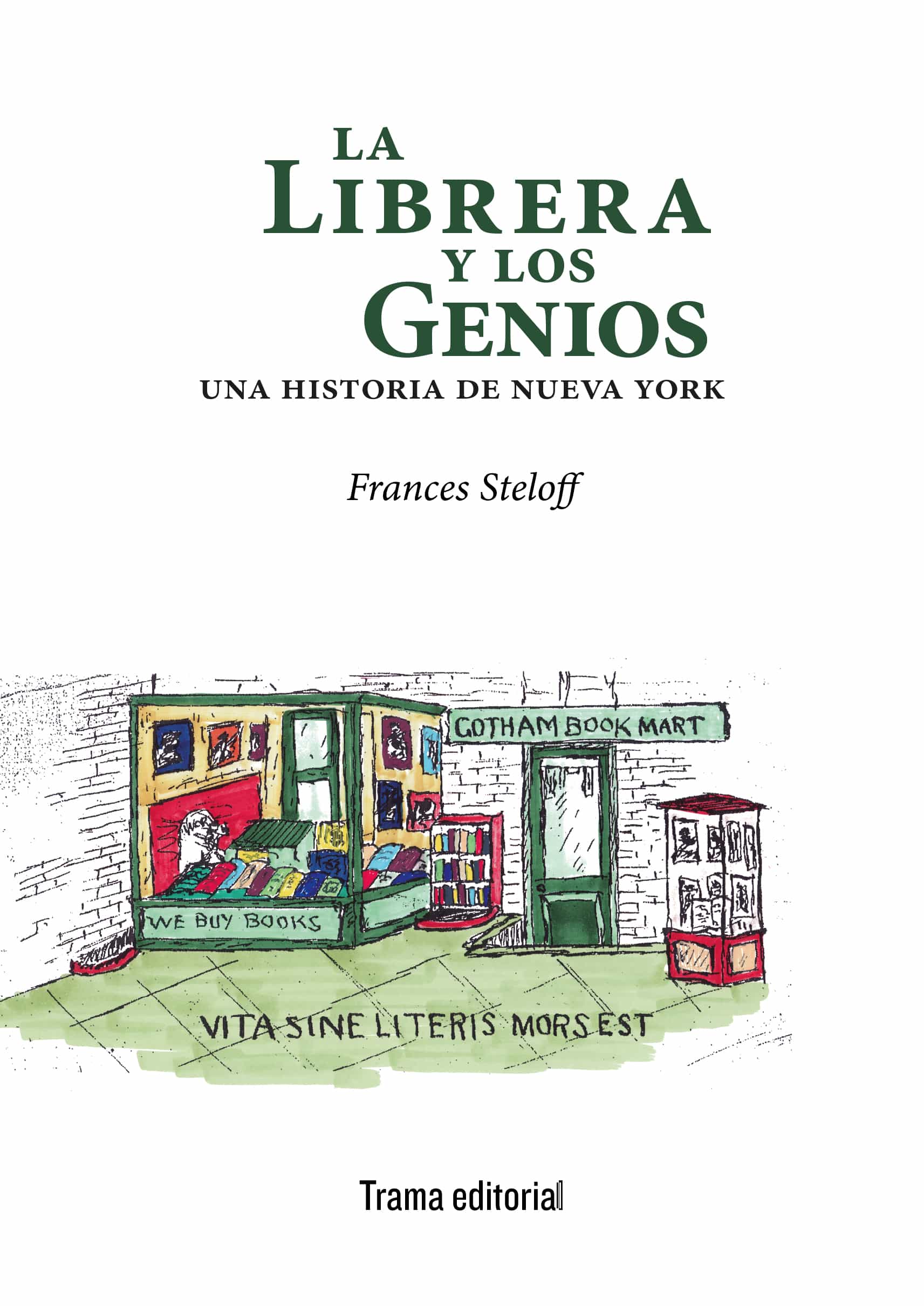 Portada del Libro La Librera Y Los Genios: Una Historia De Nueva York de Frances Steloff - 9788412049343