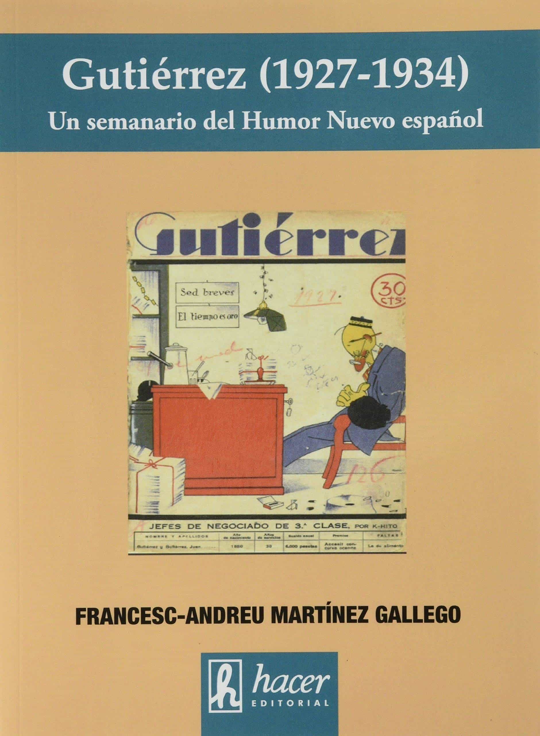 Portada del Libro Gutierrez (1927-1934). Un Seminario Del Humor Nuevo Español de Francesc Andreu Martinez Gallego - 9788496913592