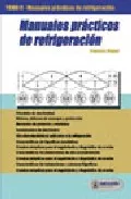 Portada del Libro Manuales Practicos De Refrigeracion (T. Ii) de Francesc Buque - 9788426713889