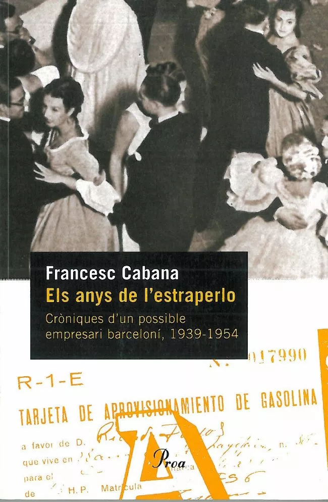 Portada del Libro Els Anys De L Estraperlo: Croniques D Un Possible Empresari Barce Loni de Francesc Cabana - 9788484378198