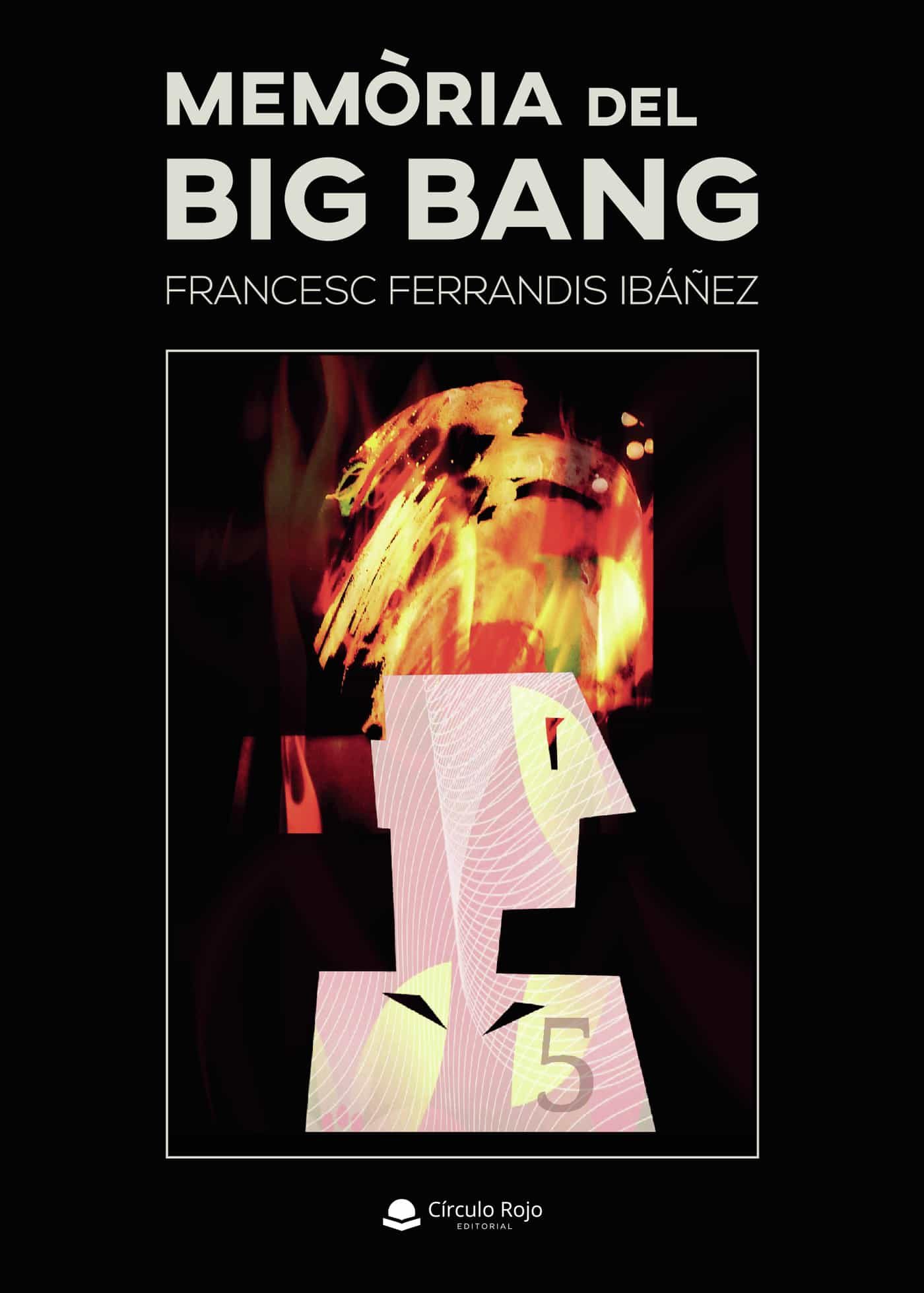 Portada del Libro Memòria Del Big Bang de Francesc Ferrandis Ibañez - 9788413388908