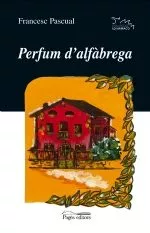 Portada del Libro Perfum D Alfabrega de Francesc Pascual - 9788497792202
