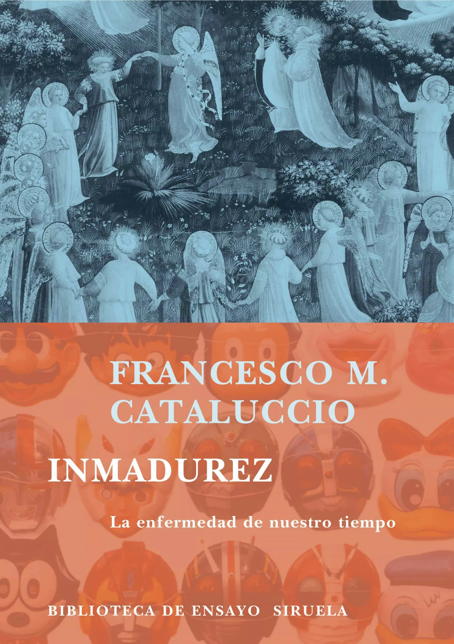 Portada del Libro La Inmadurez: La Enfermedad De Nuestro Tiempo de Francesco M. Cataluccio - 9788478449538