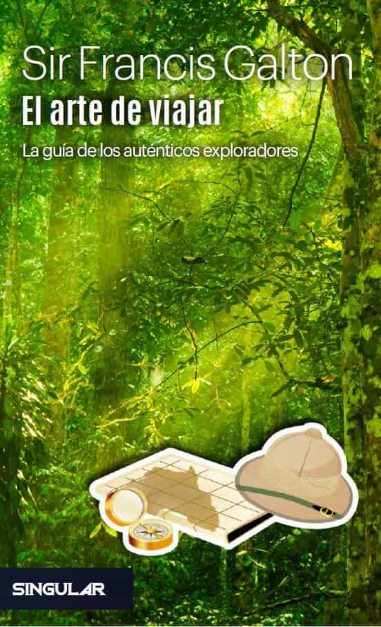 Portada del Libro El Arte De Viajar de Francis Galton - 9788494883156