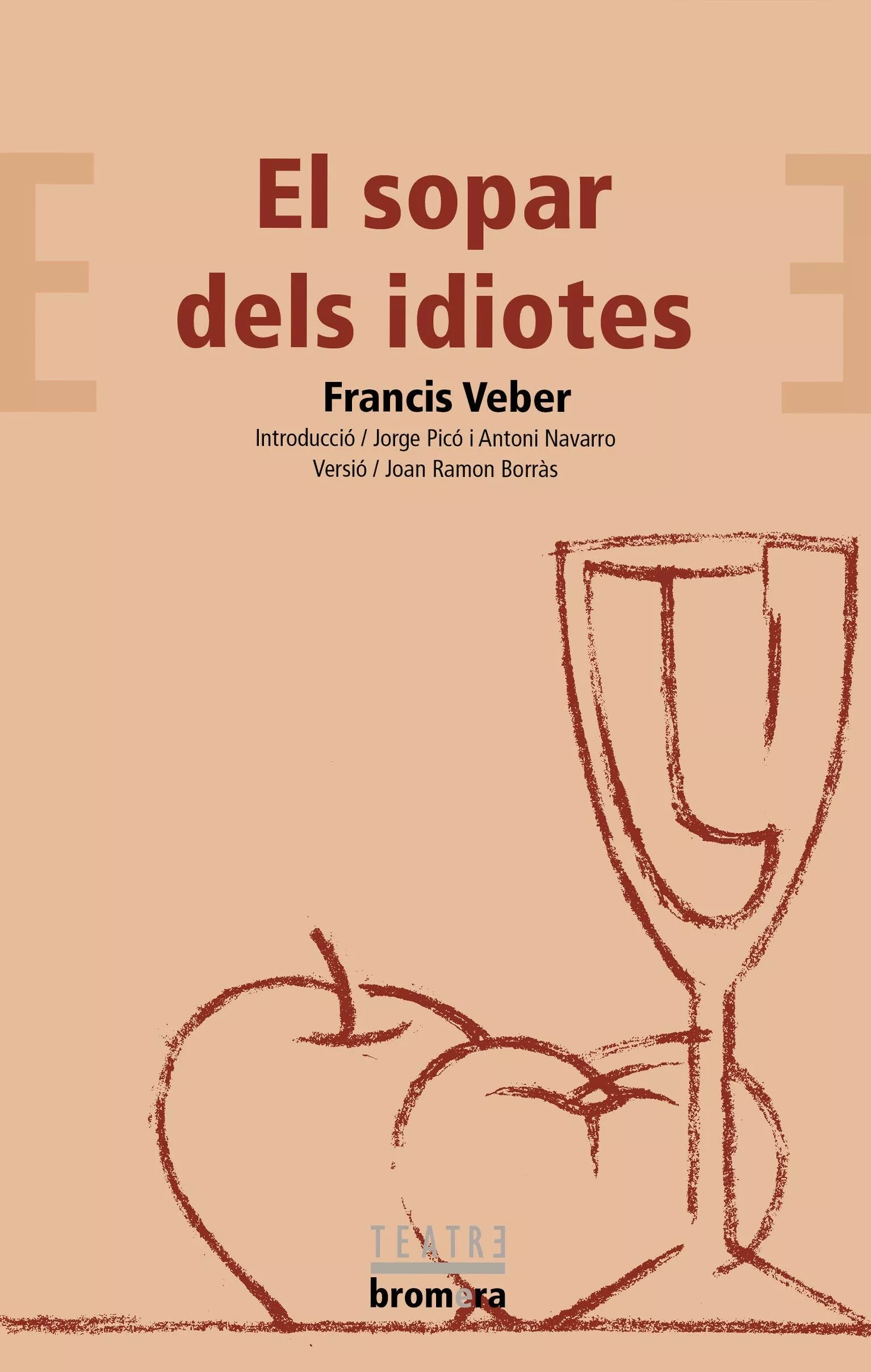 Portada del Libro El Sopar Dels Idiotes de Francis Veber - 9788498240887