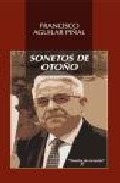 Portada del Libro Sonetos De Otoño de Francisco Aguilar Piñal - 9788478982561