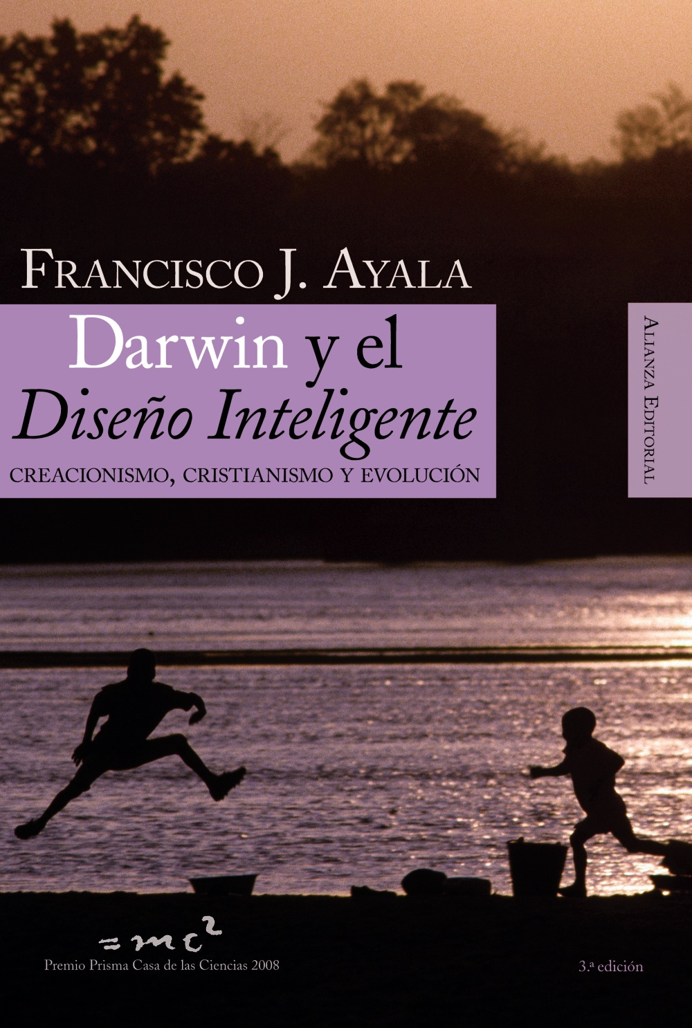 Portada del Libro Darwin Y El Diseño Inteligente: Creacionismo Cristianismo Y Evolucion de Francisco Ayala - 9788420648224