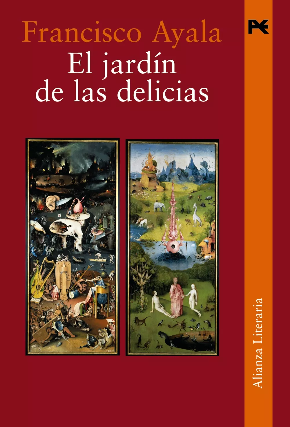 Portada del Libro El Jardin De Las Delicias (2ª Ed.) de Francisco Ayala - 9788420647975