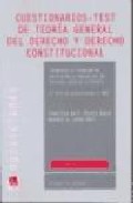 Portada del Libro Cuestionarios-Test De Teoria General Del Derecho Y Derecho Consti Tuci de Francisco De P. Blasco Gasco - 9788484568391